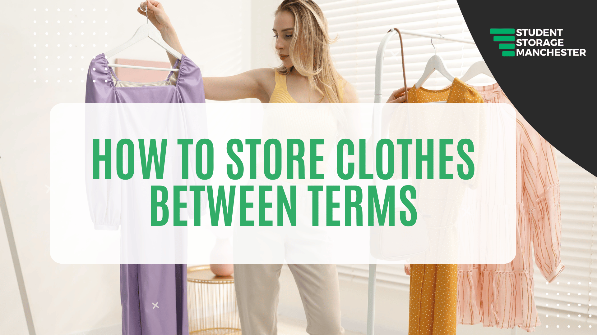 Store Clothes Between University Terms: Manchester Student Guide ...