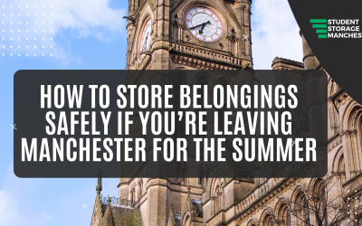 How to Store Belongings Safely If You’re Leaving Manchester for the Summer
