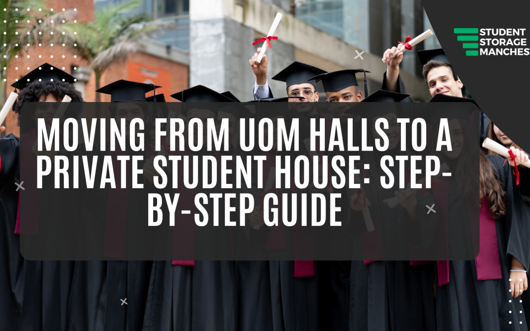 Moving from UoM Halls to a Private Student House: Step-by-Step Guide