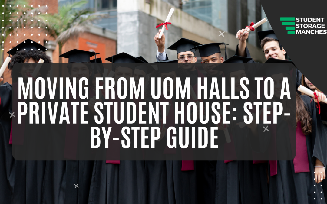 Moving from UoM Halls to a Private Student House: Step-by-Step Guide