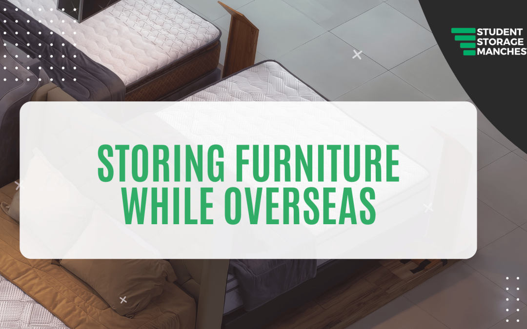 Storing Furniture While Overseas