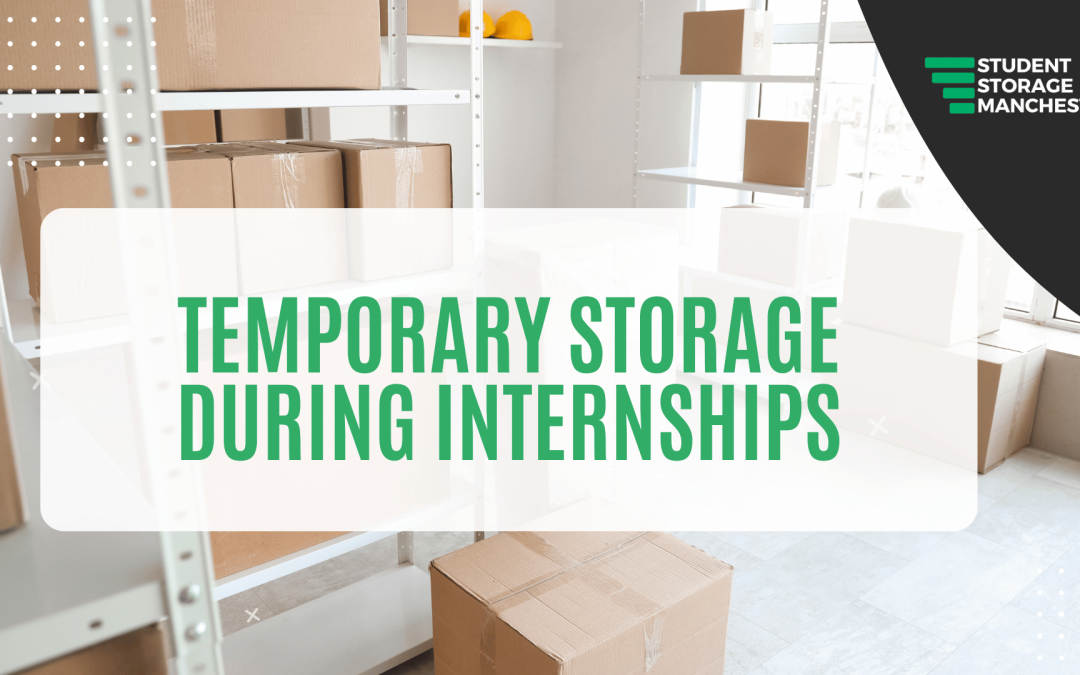 Temporary Storage During Internships