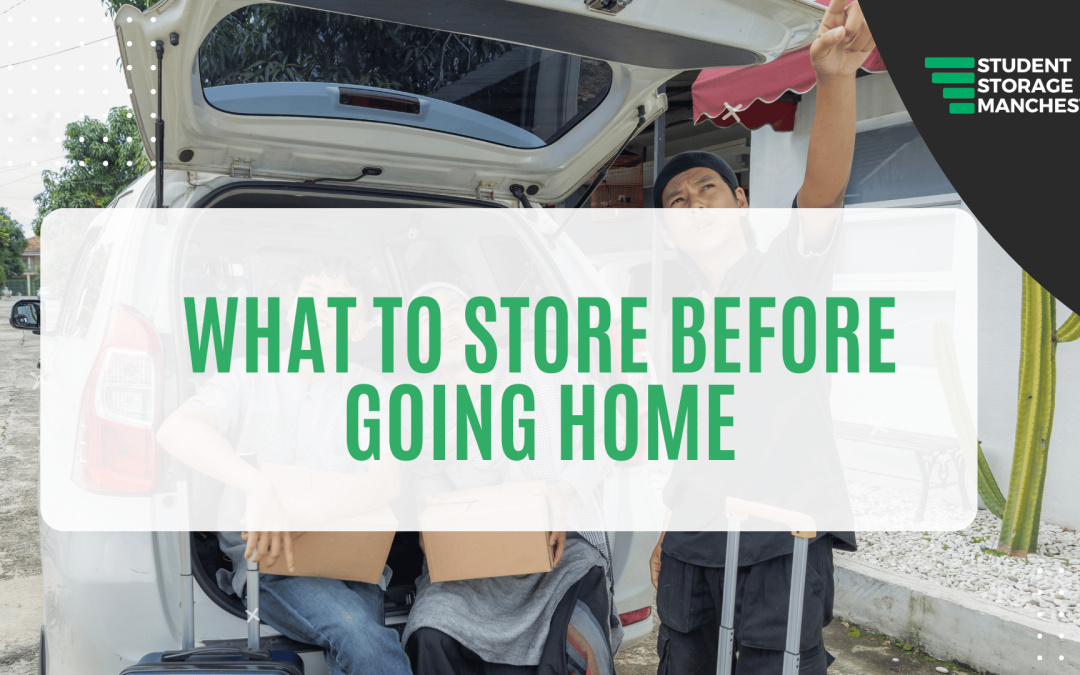 What to Store Before Going Home