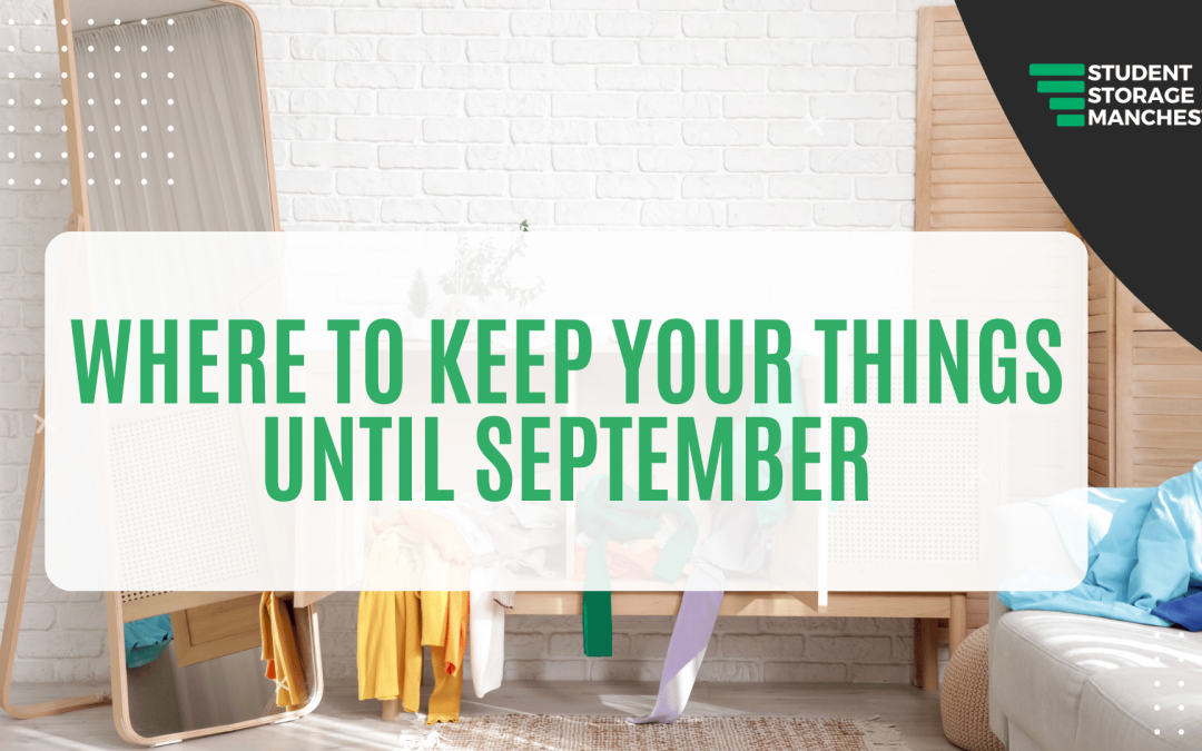 Where to Keep Your Things Until September
